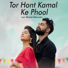 Tor Hont Kamal Ke Phool